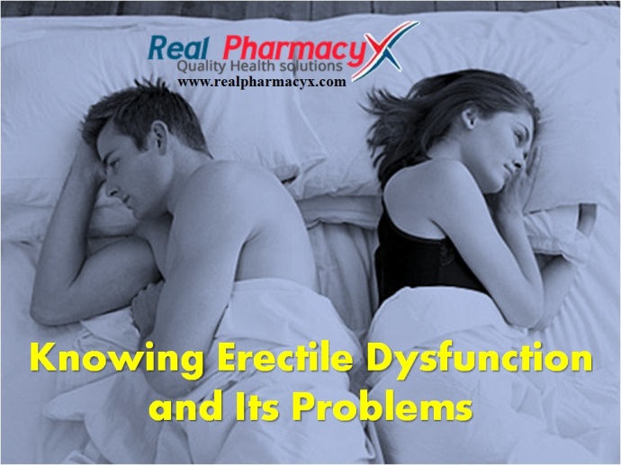 Knowing Erectile Dysfunction and Its Problems 